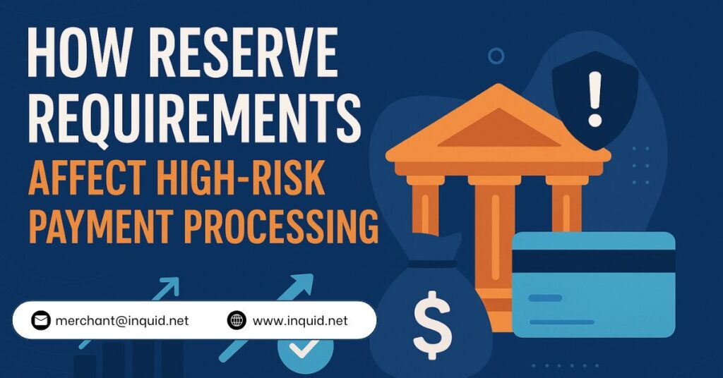 reserve-requirements-high-risk-payment-processing