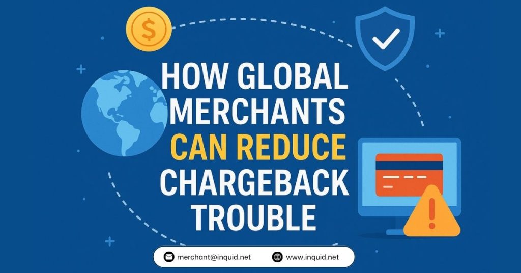 reduce-chargeback-trouble-for-global-merchants