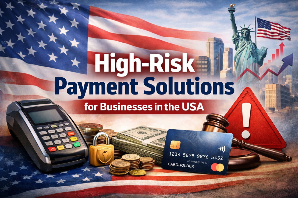 High-Risk Payment Solutions for Businesses in the USA
