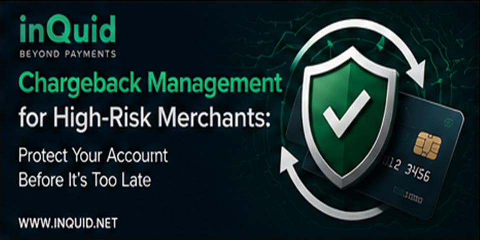 Chargeback Management for High-Risk Merchants