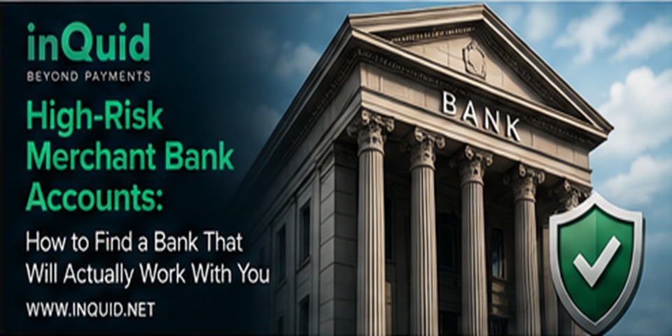 High-Risk Merchant Bank Accounts