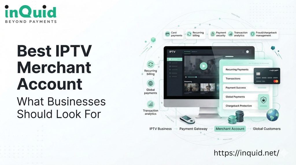 Best IPTV merchant account for secure recurring payments and global payment processing.