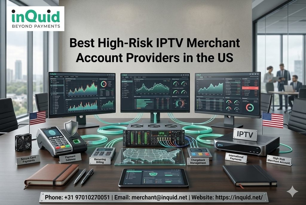 High-risk IPTV merchant account providers in the US for secure recurring payments, payment gateways, and chargeback management.