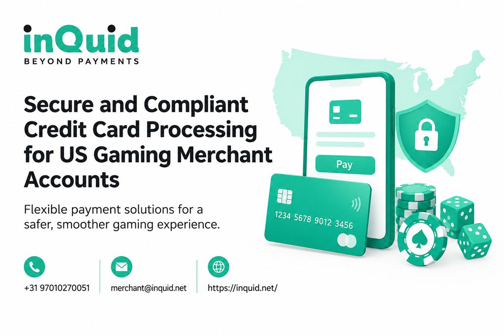 Credit card processing for US gaming merchant accounts with secure payment gateway, gaming payment security, and Inquid fintech solutions.
